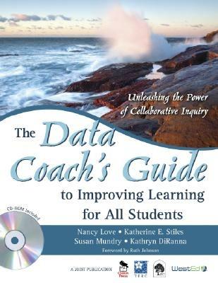 The Data Coach's Guide to Improving Learning for All Students: Unleashing the Power of Collaborative Inquiry - cover