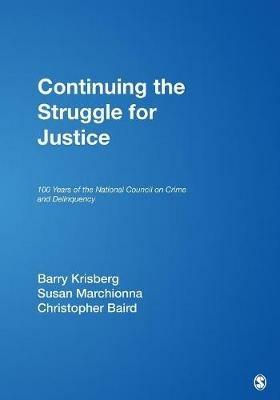 Continuing the Struggle for Justice: 100 Years of the National Council on Crime and Delinquency - cover