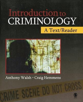 Introduction to Criminology: A Text/Reader - Anthony Walsh,Craig Hemmens - cover