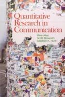Quantitative Research in Communication - Mike Allen,B. Scott Titsworth,Stephen Hunt - cover