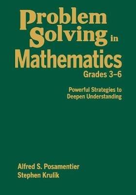Problem Solving in Mathematics, Grades 3-6: Powerful Strategies to Deepen Understanding - cover