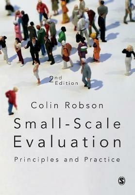 Small-Scale Evaluation: Principles and Practice - Colin Robson - cover