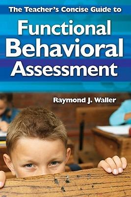 The Teacher's Concise Guide to Functional Behavioral Assessment - cover