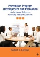 Prevention Program Development and Evaluation: An Incidence Reduction, Culturally Relevant Approach - Robert K. Conyne - cover