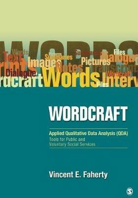 Wordcraft: Applied Qualitative Data Analysis (QDA):: Tools for Public and Voluntary Social Services - Vincent Faherty - cover