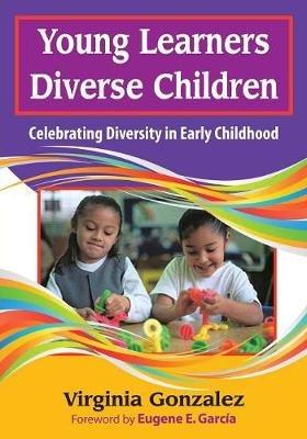Young Learners, Diverse Children: Celebrating Diversity in Early Childhood - cover