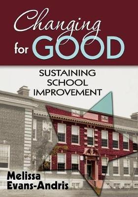 Changing for Good: Sustaining School Improvement - cover