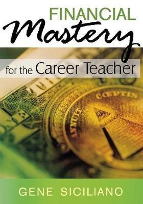 Financial Mastery for the Career Teacher - cover