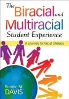 The Biracial and Multiracial Student Experience: A Journey to Racial Literacy - cover