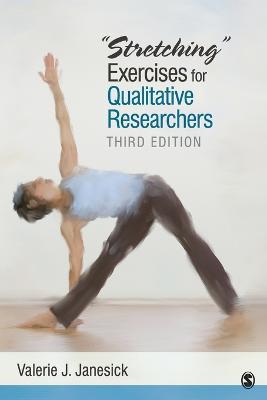 "Stretching" Exercises for Qualitative Researchers - Valerie J. Janesick - cover