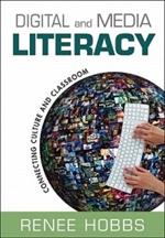 Digital and Media Literacy: Connecting Culture and Classroom