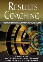 RESULTS Coaching: The New Essential for School Leaders - cover