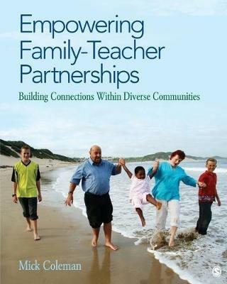 Empowering Family-Teacher Partnerships: Building Connections Within Diverse Communities - Mick Coleman - cover