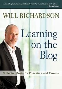 Learning on the Blog: Collected Posts for Educators and Parents - Willard H. Richardson - cover