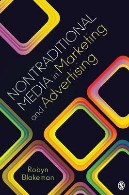 Nontraditional Media in Marketing and Advertising - Robyn L. Blakeman - cover