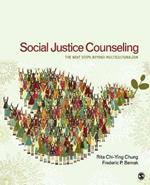 Social Justice Counseling: The Next Steps Beyond Multiculturalism