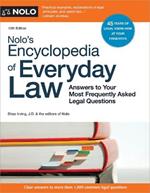 Nolo's Encyclopedia of Everyday Law: Answers to Your Most Frequently Asked Legal Questions