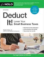 Deduct It!: Lower Your Small Business Taxes