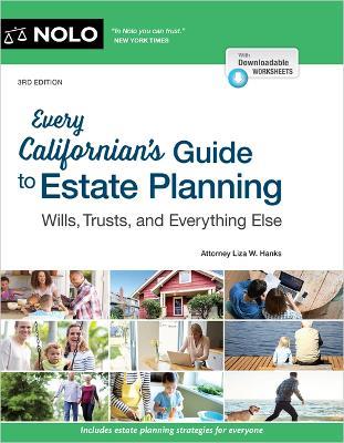 Every Californian's Guide to Estate Planning: Wills, Trust & Everything Else - Liza W Hanks - cover