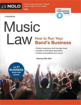 Music Law: How to Run Your Band's Business - Richard Stim - cover