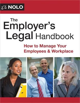 The Employer's Legal Handbook: How to Manage Your Employees & Workplace - Aaron Hotfelder - cover