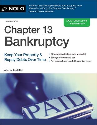 Chapter 13 Bankruptcy: Keep Your Property & Repay Debts Over Time - Cara O'Neill - cover