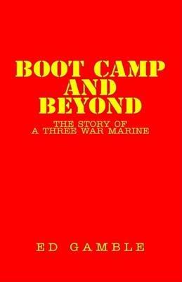 Boot Camp and Beyond - Ed Gamble - cover