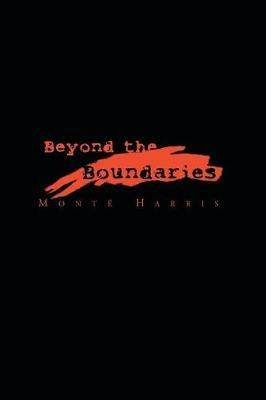 Beyond the Boundaries - Monte Harris - cover