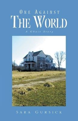 One Against the World - Sara Gursick - cover