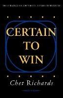 Certain to Win - Chet Richards - cover