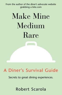 Make Mine Medium Rare - Robert Scarola - cover