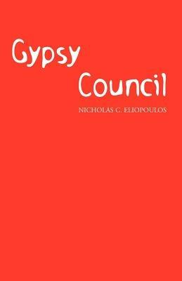 Gypsy Council - Nicholas C Eliopoulos - cover