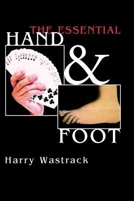 The Essential Hand & Foot - Harry Wastrack - cover