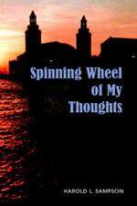 Spinning Wheel of My Thoughts