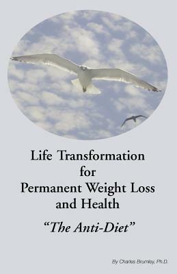 Life Transformation for Permanent Weight Loss and Health - Charles Brumley - cover