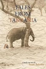 Tales from Tanzania: A Mostly True Story