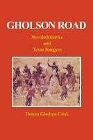Gholson Road: Revolutionaries and Texas Rangers