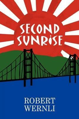 Second Sunrise - Robert Wernli - cover