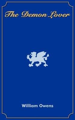 The Demon Lover: (Previously Published as Doctor Shakspear) - William Owens - cover