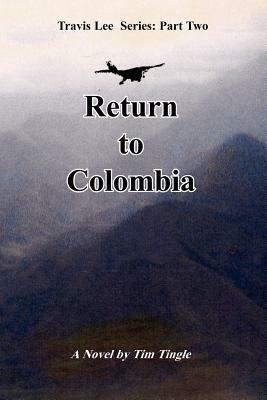 Return to Colombia - Tim Tingle - cover