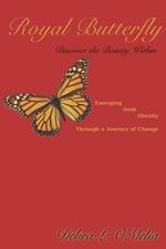 Royal Butterfly: Discover the Beauty within