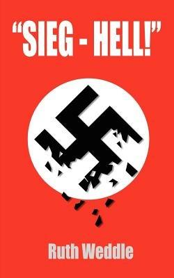 "Sieg - Hell" - Ruth Weddle - cover
