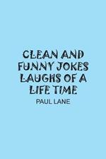 Clean and Funny Jokes Laughs of a Lifetime