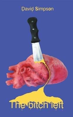 The Bitch Left - David Simpson - cover