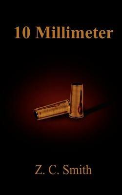 10 Millimeter - Z.C. Smith - cover