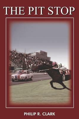 The Pit Stop - Philip R. Clark - cover