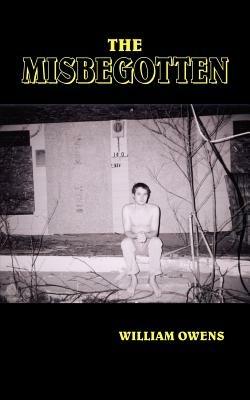 The Misbegotten - William Owens - cover