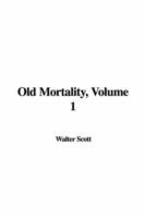 Old Mortality, Volume 1