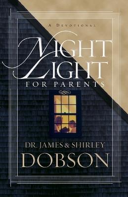 Night Light For Parents - James Dobson - cover