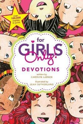For Girls Only! Devotions - Carolyn Larsen - cover